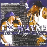 Lil Wayne - The Best Rapper Alive Vol. 3