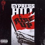 Cypress Hill - Rise Up