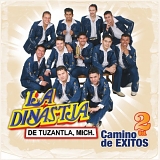La Dinastia Tuzantla - Camino De Exitos