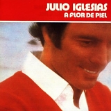 Julio Iglesias - A Flor de Piel