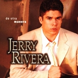Jerry Rivera - De otra manera