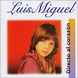 Luis Miguel - Directo Al CorazÃ³n