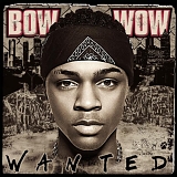 Bow Wow - Wanted