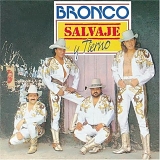 Bronco - Salvaje y Tierno