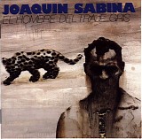 JoaquÃ­n Sabina - El hombre del traje gris