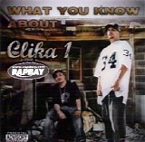 Clika One - What You Know About Clika 1 (Parental Advisory)