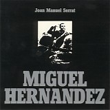 Joan Manuel Serrat - MIguel Hernandez