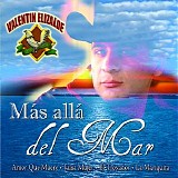Valentin Elizalde - MÃ¡s AllÃ¡ Del Mar