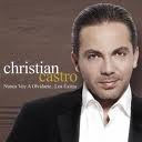 christian castro - Nunca Voy A Olvidarte Los Exitos [2005][POP][www.pctrecords.com]