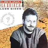 Leon Gieco - De Ushuaia a La Quiaca Vol. I