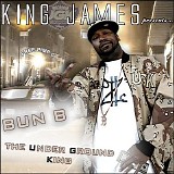 Bun B - Kingjames Presents....Bun B - the Under Ground King