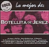 Botellita de Jerez - Lo Mejor de Botellita de Jerez