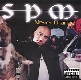 SPM - Never Change