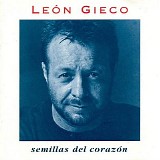 Leon Gieco - Semillas del corazÃ³n