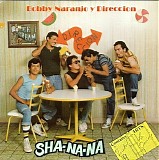 Bobby Naranjo - Sha Na Na