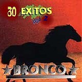Bronco - Las 30 Grandes De bronco Vol. 2