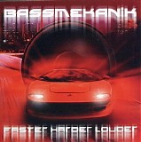 Bass Mekanik - Faster, Harder, Louder