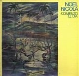 Noel Nicola - Comienzo El Dia