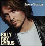 Billy Ray Cyrus - Love Songs