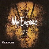 My Empire - Heirlooms