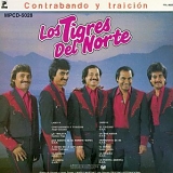 Los Tigres Del Norte - Contrabando Y Traicion