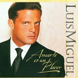 Luis Miguel - Amarte Es un Placer