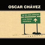 Oscar Chavez - Trova Yucateca