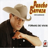 Pancho Barraza - FORMAS DE VIVIR