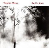Stephan Micus - Bold As Light
