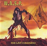 W.A.S.P. - The Last Command