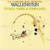 Wallenstein - Stories, Songs & Symphonies