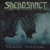 Sacrosanct - Tragic Intense