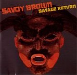 Savoy Brown - Savage Return