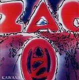 ZAO - Kawana