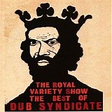 Dub Syndicate - The Royal Variety Show The Best Of Dub Syndicate - Disc 2