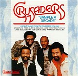 The Crusaders - Sample A Decade