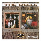 The Dells - I Touched A Dream