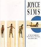 Joyce Sims - Come Into My Life