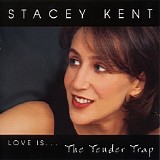 Stacey Kent - The Tender Trap