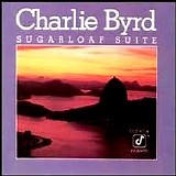 Charlie Byrd - Sugarload Suite