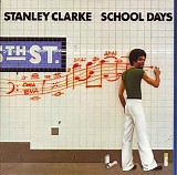 Stanley Clarke - School Days (Remaster)