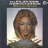 The Players Association - Born To Dance