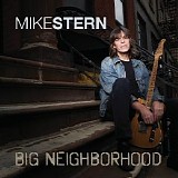 Mike Stern - Big Neighborhood