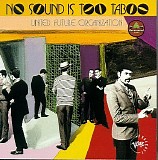 United Future Organization - No Sound Is Too Taboo