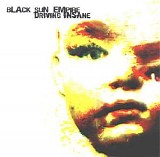 Black Sun Empire - Driving Insane - Disc - 1 -  Unmixed