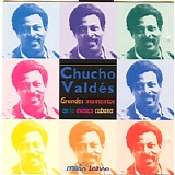 Chucho ValdÃ©s - Grandes Momentos De La Musica Cubana