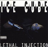 Ice Cube - Lethal Injection