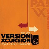 Version Xcursion - Past And Present