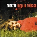 Booster - Loop In Release