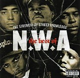 N.W.A - The Best Of N.W.A - The Strength Of Street Knowledge